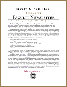 Faculty Newsletter Libraries New Search Technologies Coming Soon: SFX and MetaQuest