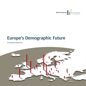 Europe’s Demographic Future Growing Imbalances Berlin-Institute for Population