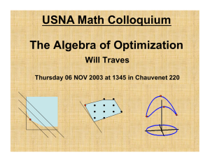USNA Math Colloquium The Algebra of Optimization Will Traves
