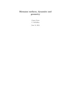 Riemann surfaces, dynamics and geometry Course Notes C. McMullen