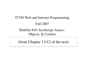 (from Chapter 11/12 of the text) IT350 Web and Internet Programming