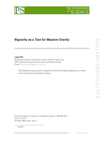PoS(EPS-HEP2011)076 Bigravity as a Tool for Massive Gravity Luigi Pilo