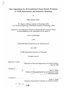Fast  Algorithms  for  Ill-Conditioned  Dense-Matrix ... in  VLSI  Interconnect  and  Substrate Modeling