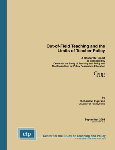 Out-of-Field Teaching and the Limits of Teacher Policy A Research Report