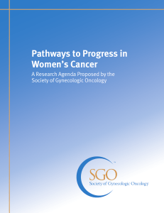 Pathways to Progress in Women’s Cancer A Research Agenda Proposed by the