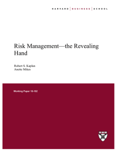 Risk Management—the Revealing Hand  Robert S. Kaplan