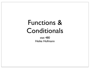 Functions &amp; Conditionals stat 480 Heike Hofmann