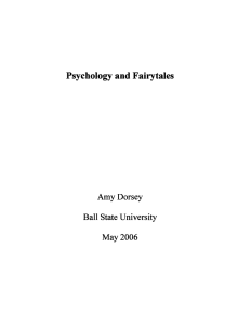 Fairy tales Psychology and Amy Dorsey Ball State University