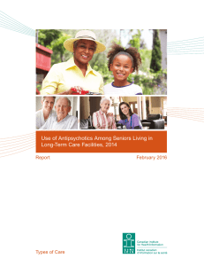 Use of Antipsychotics Among Seniors Living in Long-Term Care Facilities, 2014 Report