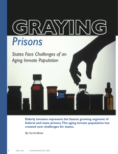 GRAYING Prisons States Face Challenges of an Aging Inmate Population
