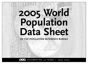 2005 World Population Data Sheet OF THE POPULATION REFERENCE BUREAU