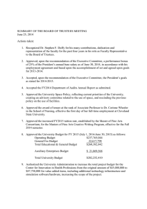 SUMMARY OF THE BOARD OF TRUSTEES MEETING June 25, 2014 Actions taken: