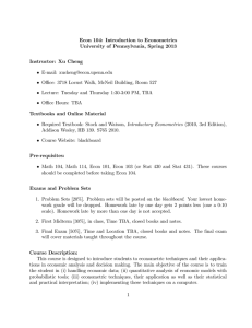Econ 104: Introduction to Econometrics University of Pennsylvania, Spring 2013 E-mail: