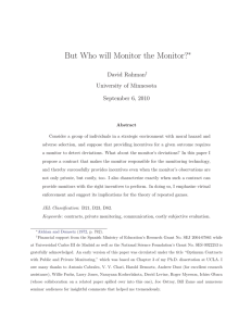 But Who will Monitor the Monitor? ∗ David Rahman University of Minnesota