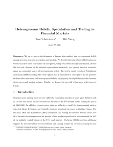 Heterogeneous Beliefs, Speculation and Trading in Financial Markets Jos´ e Scheinkman