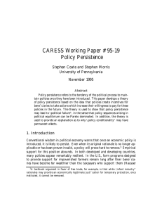 CARESS Working Paper #95-19 Policy Persistence Stephen Coate and Stephen Morris
