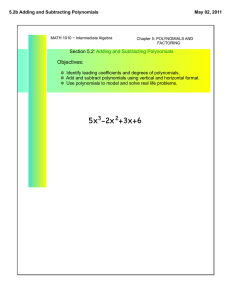 Objectives: Section 5.2: Adding and Subtracting Polynomials