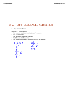 CHAPTER 9:  SEQUENCES AND SERIES 9.1Sequencesb February 09, 2013