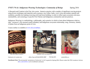 FNST 376 (4)  Indigenous Weaving Technologies: Community of Beings