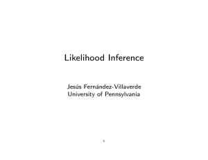 Likelihood Inference Jes´ us Fern´ andez-Villaverde