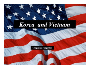 Korea  and Vietnam Tragedies Forgotten