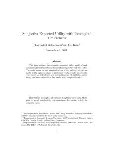 Subjective Expected Utility with Incomplete Preferences ∗ Tsogbadral Galaabaatar