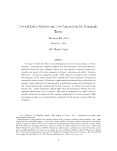 Internal Labor Markets and the Competition for Managerial Talent Benjamin Friedrich