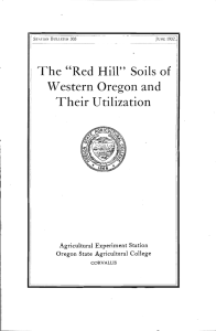 The &#34;Red Hill&#34; Soils of Their Utilization Western Oregon and Agricultural Experiment Station