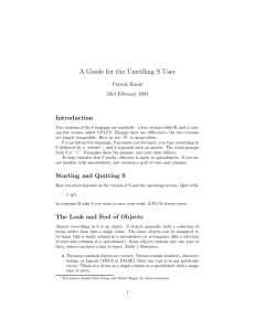 A Guide for the Unwilling S User Introduction Patrick Burns 23rd February 2003