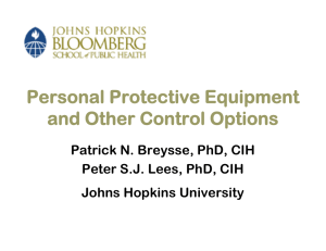 Personal Protective Equipment and Other Control Options Patrick N. Breysse, PhD, CIH