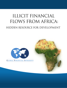 ILLICIT FINANCIAL FLOWS FROM AFRICA: HIDDEN RESOURCE FOR DEVELOPMENT