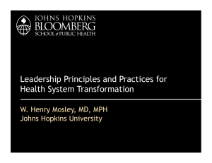 Leadership Principles and Practices for Health System Transformation Johns Hopkins University
