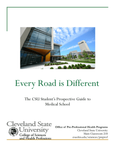 Every Road is Different The CSU Student’s Prospective Guide to Medical School