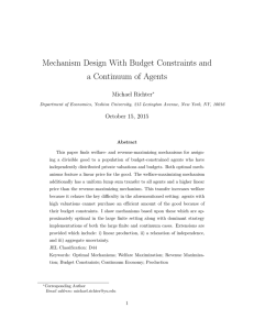 Mechanism Design With Budget Constraints and a Continuum of Agents Michael Richter