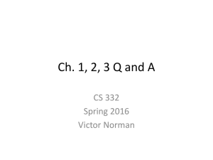 Ch. 1, 2, 3 Q and A CS 332 Spring 2016 Victor Norman