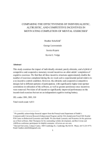 COMPARING THE EFFECTIVENESS OF INDIVIDUALISTIC, ALTRUISTIC, AND COMPETITIVE INCENTIVES IN