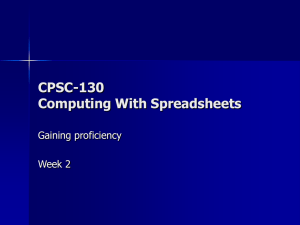 CPSC-130 Computing With Spreadsheets Gaining proficiency Week 2