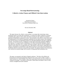 Sovereign Bond Restructuring: Collective Action Clauses and Official Crisis Intervention Abstract