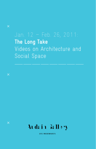Jan. 12 – Feb. 26, 2011: Videos on Architecture and Social Space