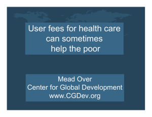 User fees for health care can sometimes help the poor Mead Over