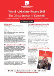 World Alzheimer Report 2015 The Global Impact of Dementia SUMMARY SHEET