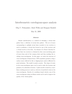 Interferometric correlogram-space analysis Oleg V. Poliannikov, Mark Willis and Bongani Mashele