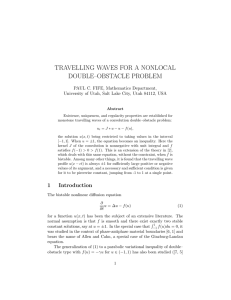 TRAVELLING WAVES FOR A NONLOCAL DOUBLE–OBSTACLE PROBLEM PAUL C. FIFE, Mathematics Department,