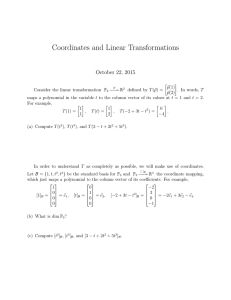 Coordinates and Linear Transformations October 22, 2015