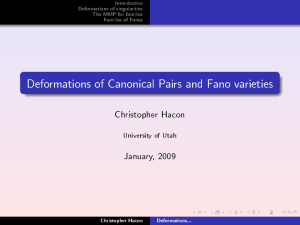 Deformations of Canonical Pairs and Fano varieties Christopher Hacon January, 2009