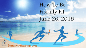 How To Be Fiscally Fit June 26, 2015 Summer
