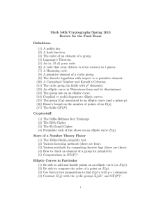 Math 5405/Cryptography/Spring 2013 Review for the Final Exam Definitions. (1) A public key.