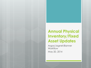 Annual Physical Inventory/Fixed Asset Updates Argos/Jagnet/Banner