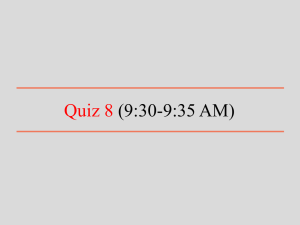 Quiz 8 (9:30-9:35 AM)