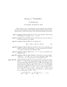 Errata to “Probability” D. Khoshnevisan Last update: December 16, 2013